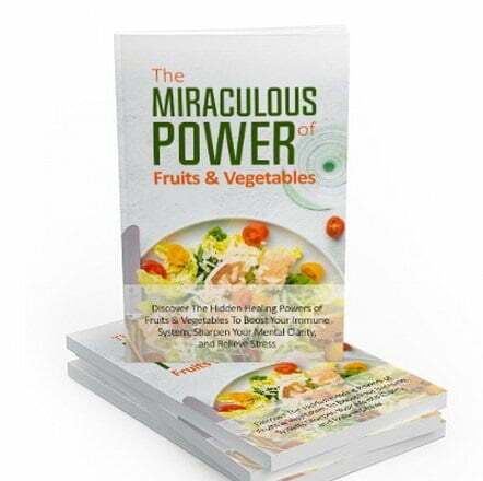 The Miraculous Power of Fruits and Vegetables - eBook